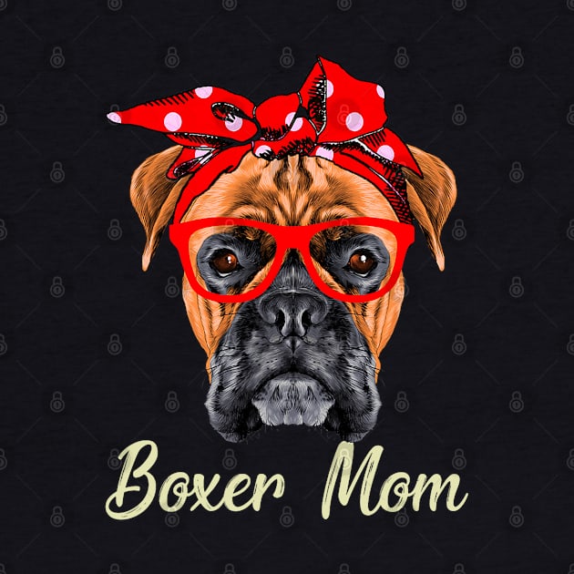 Boxer Mom Dogs Tee Mothers Day Dog Lovers Gifts For Women by Mitsue Kersting